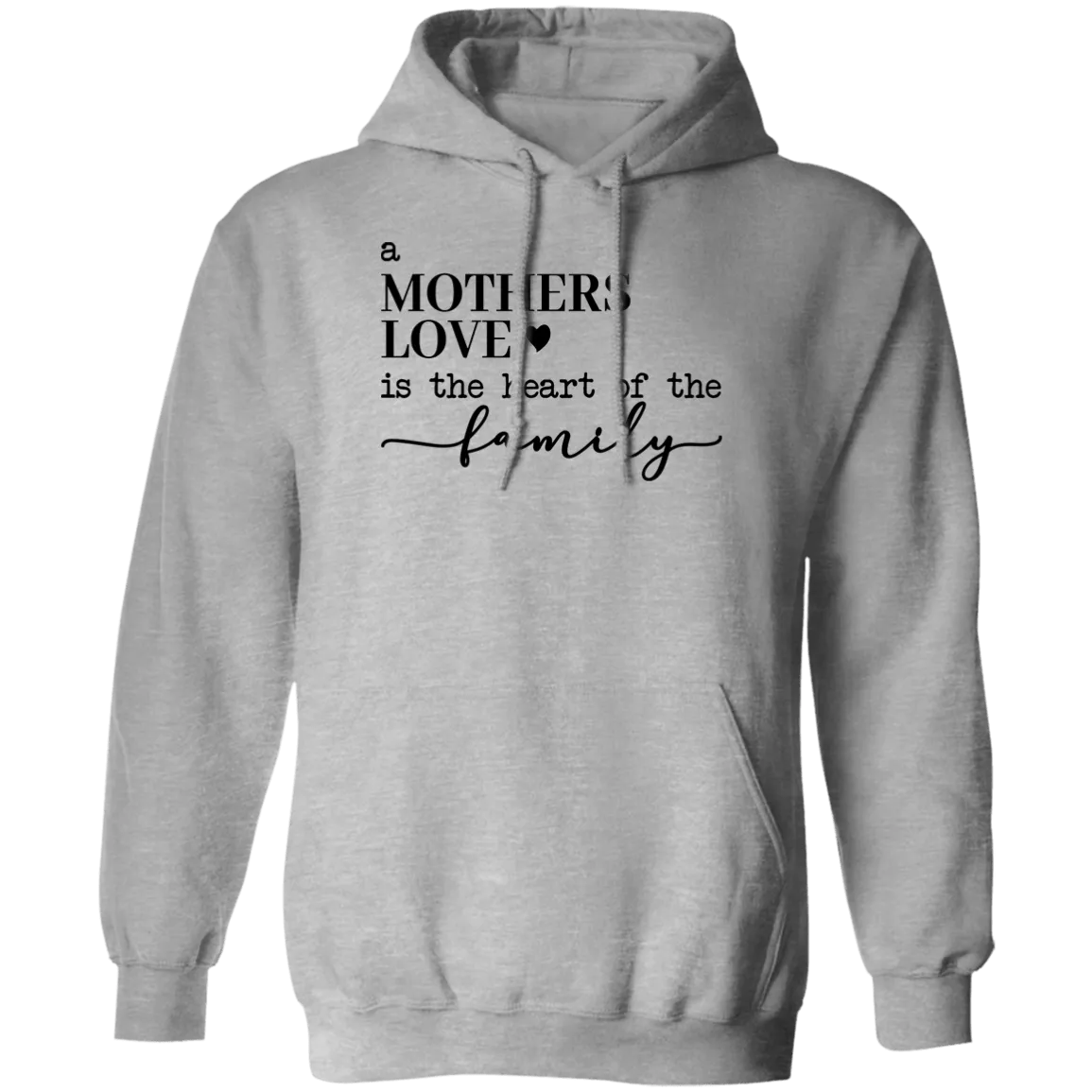 A Mother's Love... Pullover Hoodie