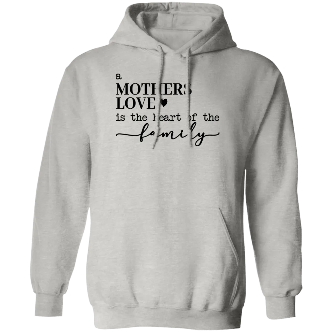 A Mother's Love... Pullover Hoodie