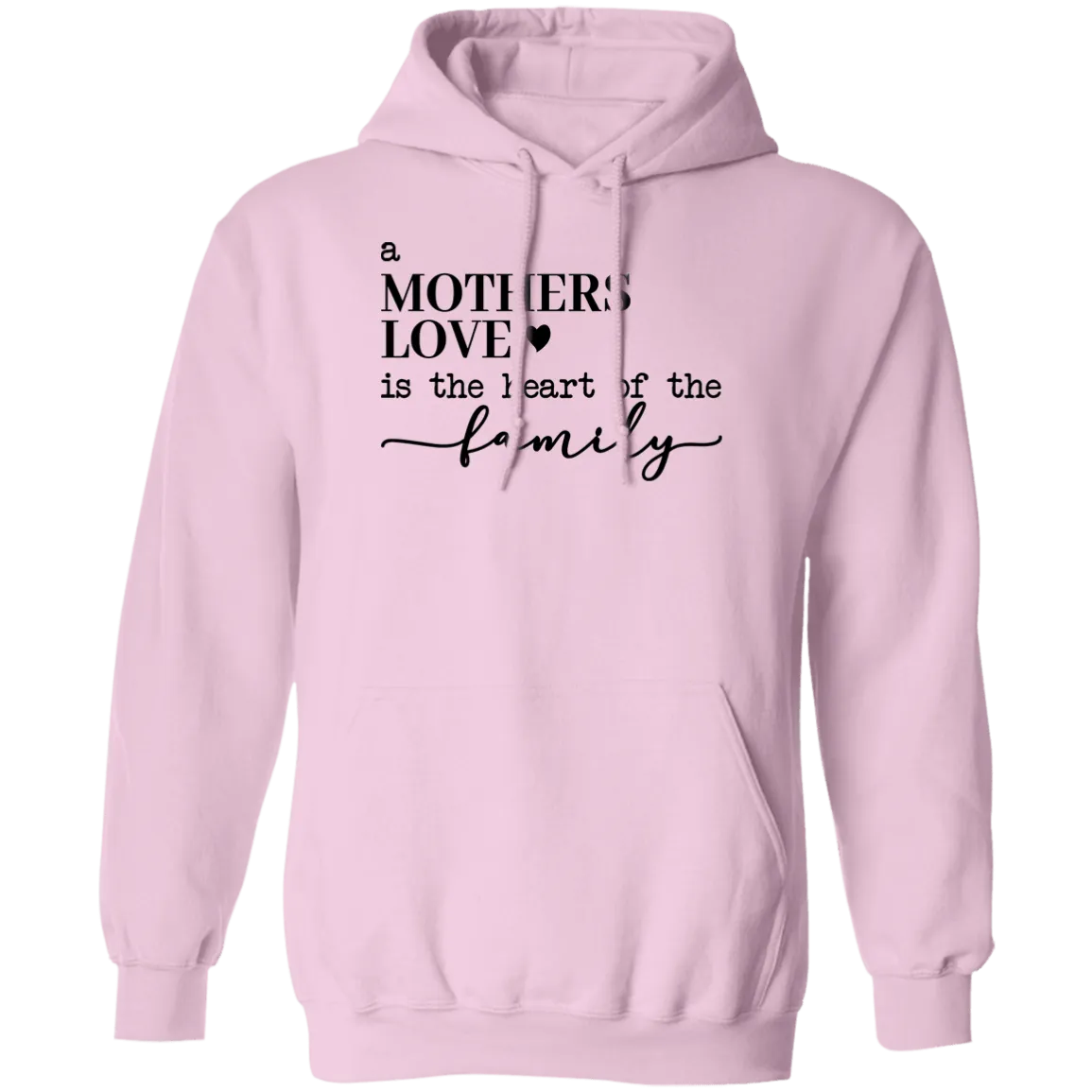 A Mother's Love... Pullover Hoodie