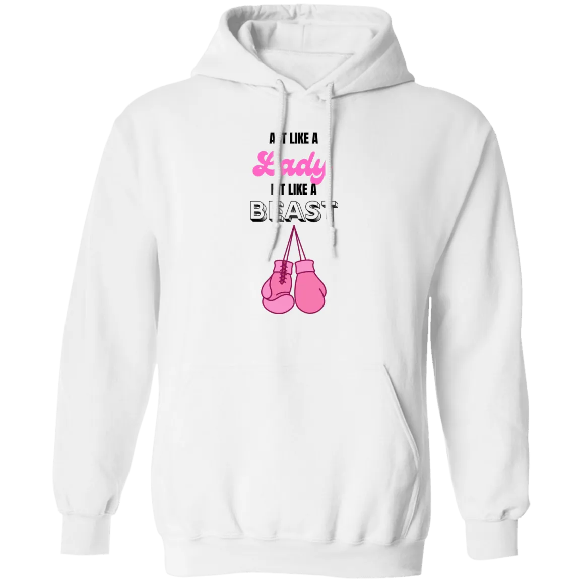 Act Like A Lady ...Pullover Hoodie