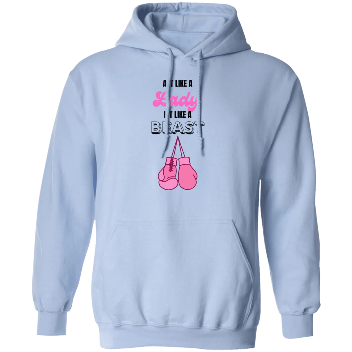 Act Like A Lady Pullover Hoodie