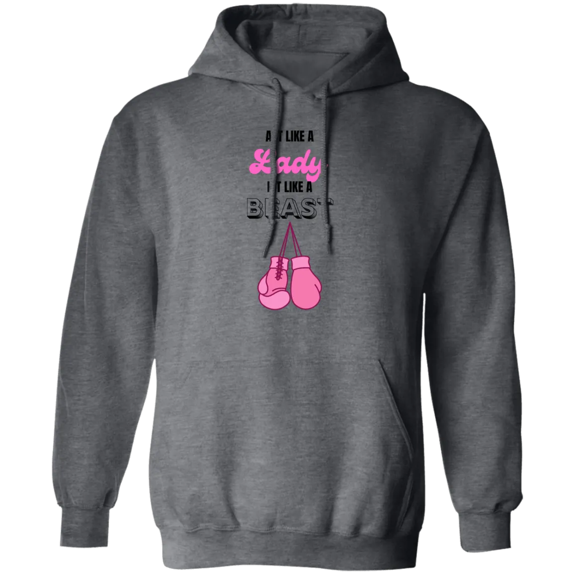 Act Like A Lady ...Pullover Hoodie