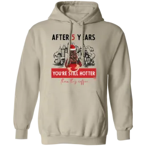 After 5 Years Pullover Hoodie