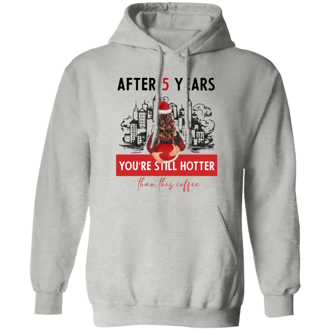 After 5 Years Pullover Hoodie