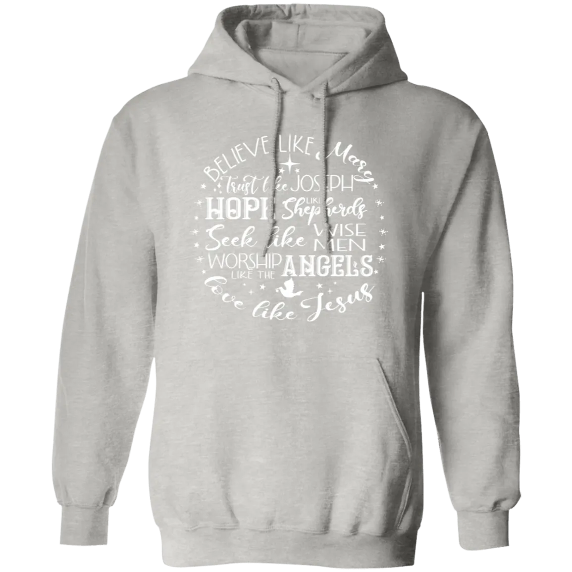 Believe Like Mary Pullover Hoodie