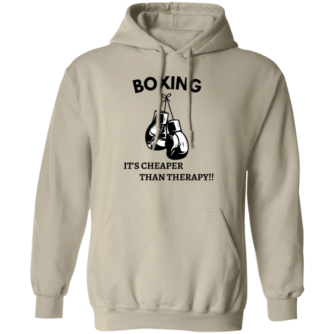 Boxing Is Cheaper Than Therapy Pullover Hoodie