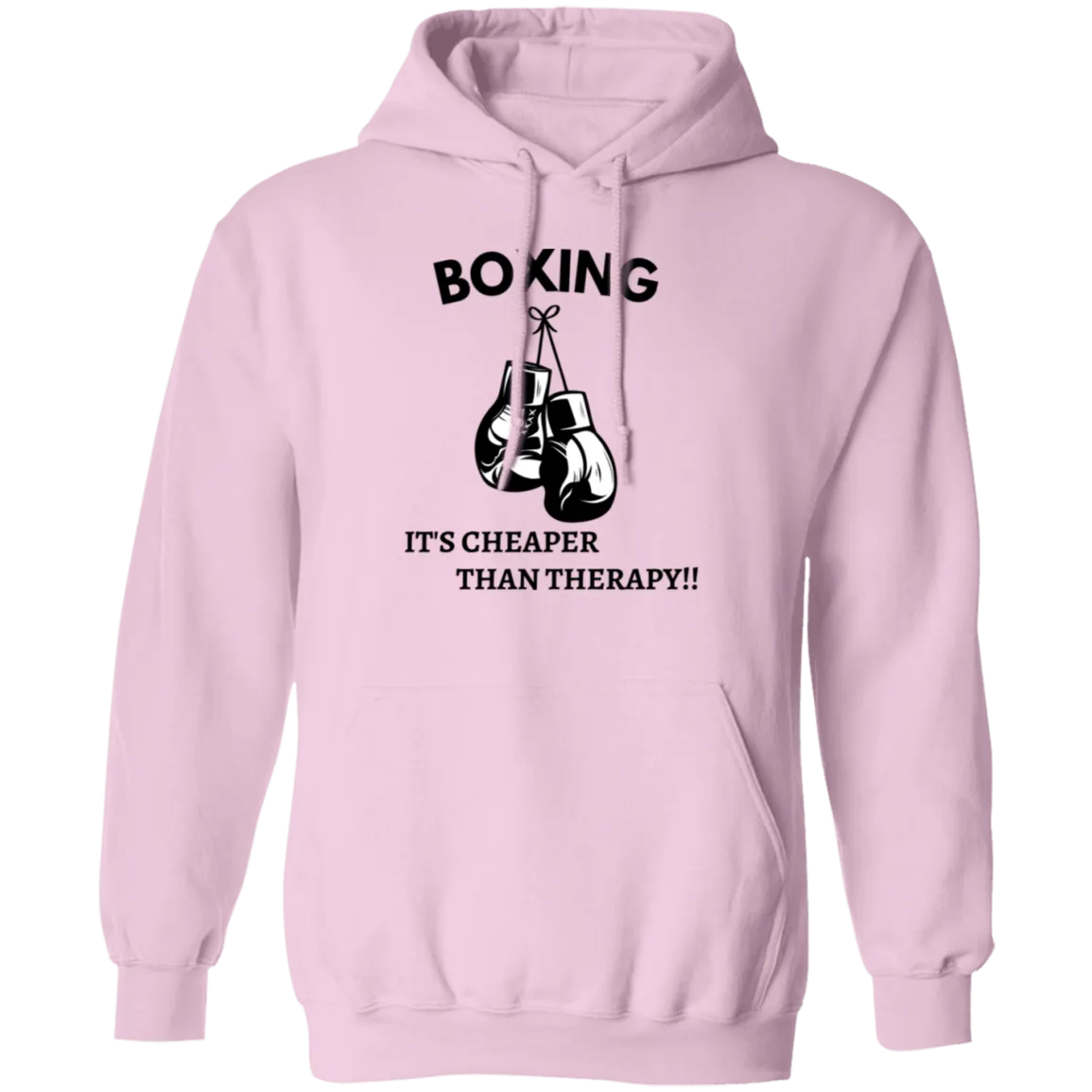 Boxing Is Cheaper Than Therapy Pullover Hoodie