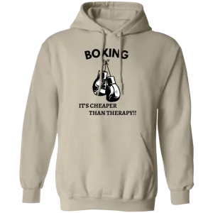 Boxing Is Cheaper Than Therapy Pullover Hoodie