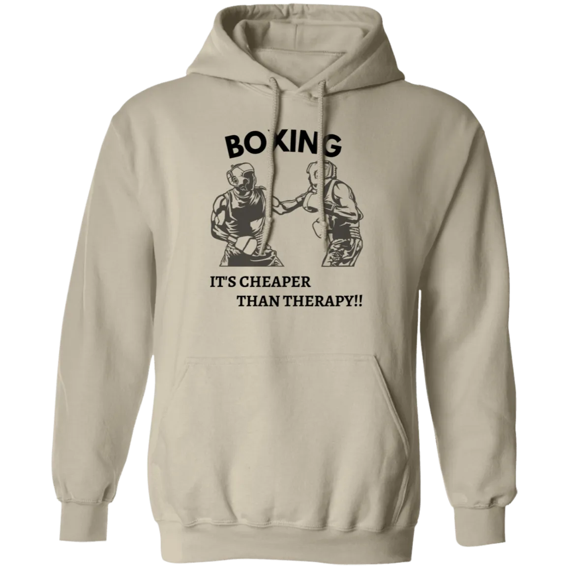 Boxing Is Cheaper Than Therapy Pullover Hoodie