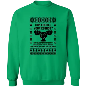 Can I refill Your Eggnog Crewneck Pullover Sweatshirt