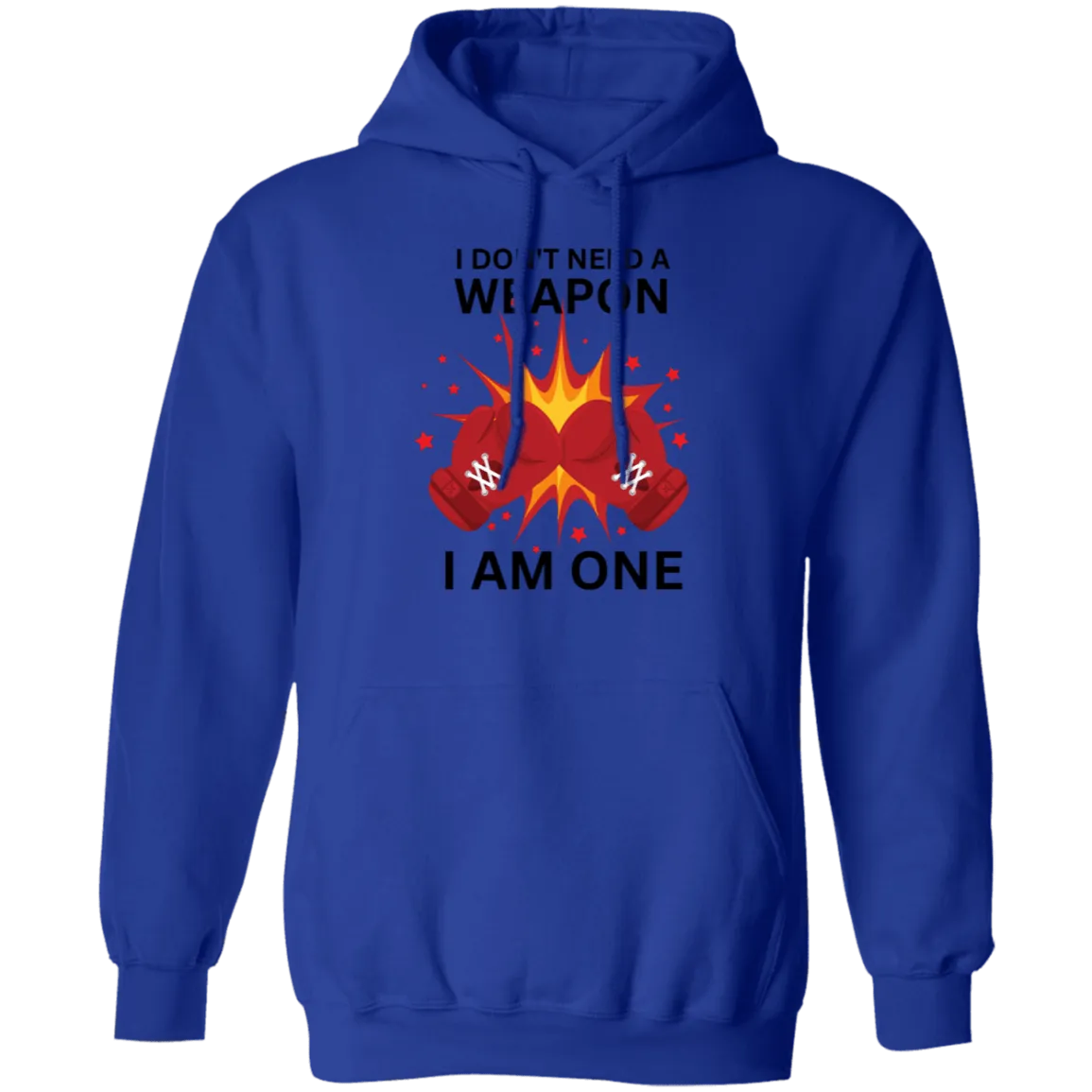 Don't Need A Weapon Pullover Hoodie