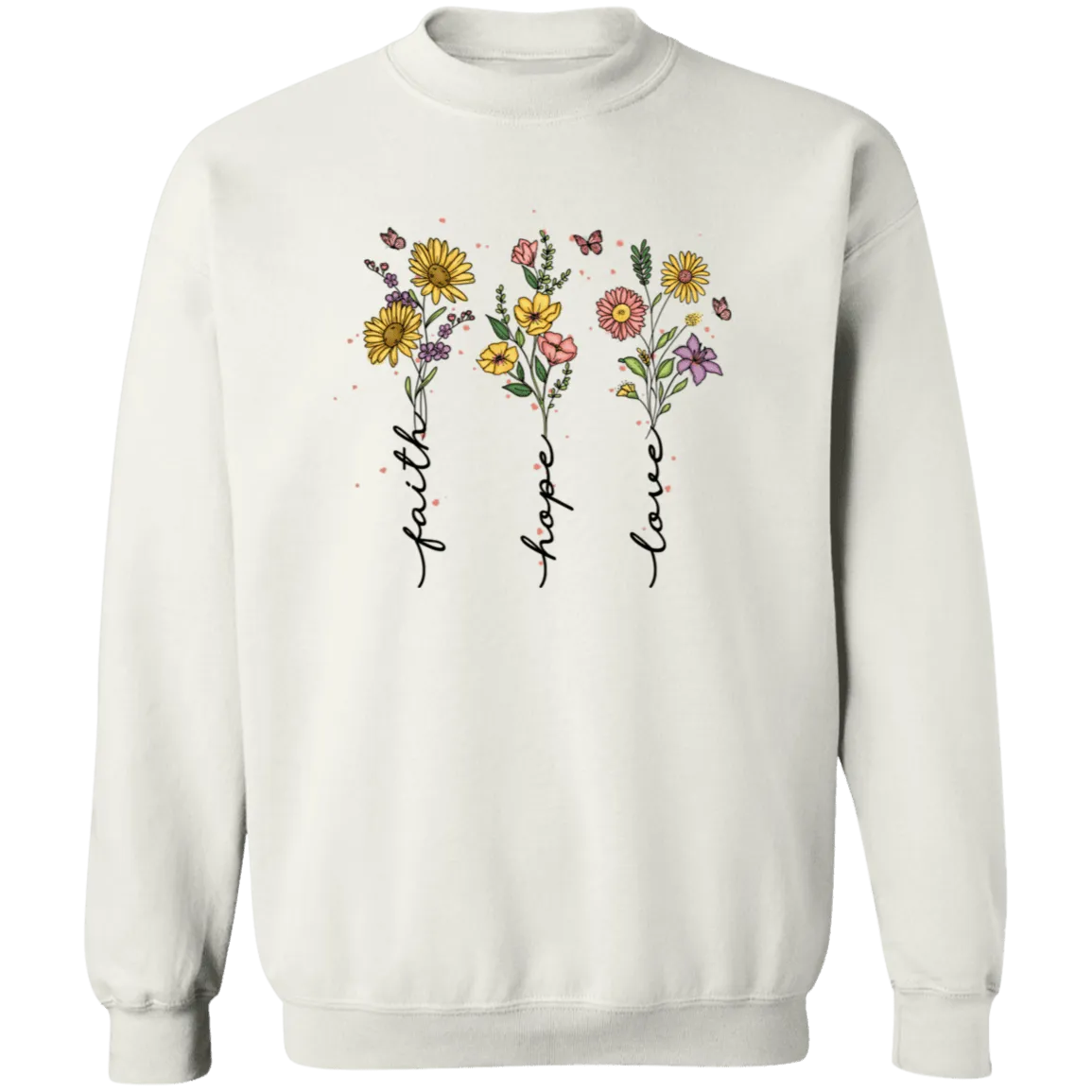 Faith, Hope, Love  Crewneck  Sweatshirt