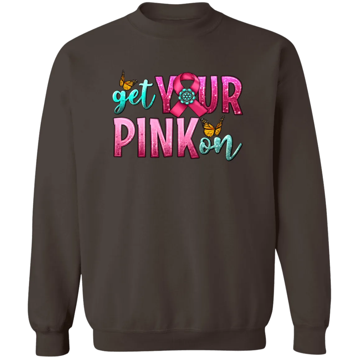 Get Your Pink On Unisex Crewneck Pullover Sweatshirt