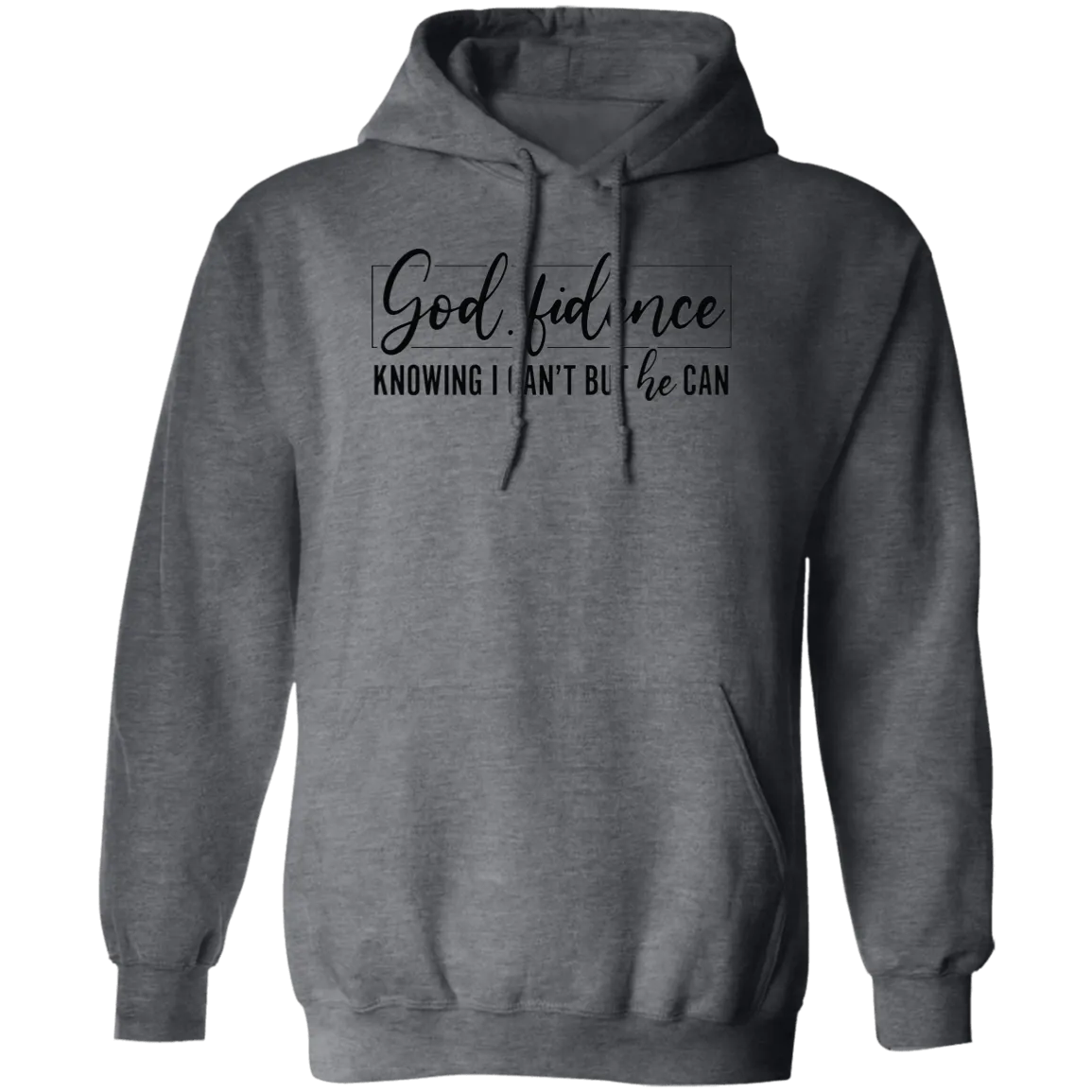 God fidence Pullover Hoodie