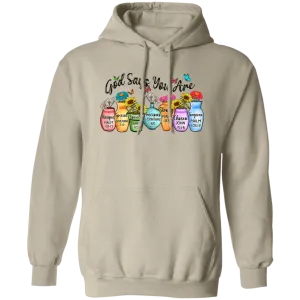 God says You Are Pullover Hoodie