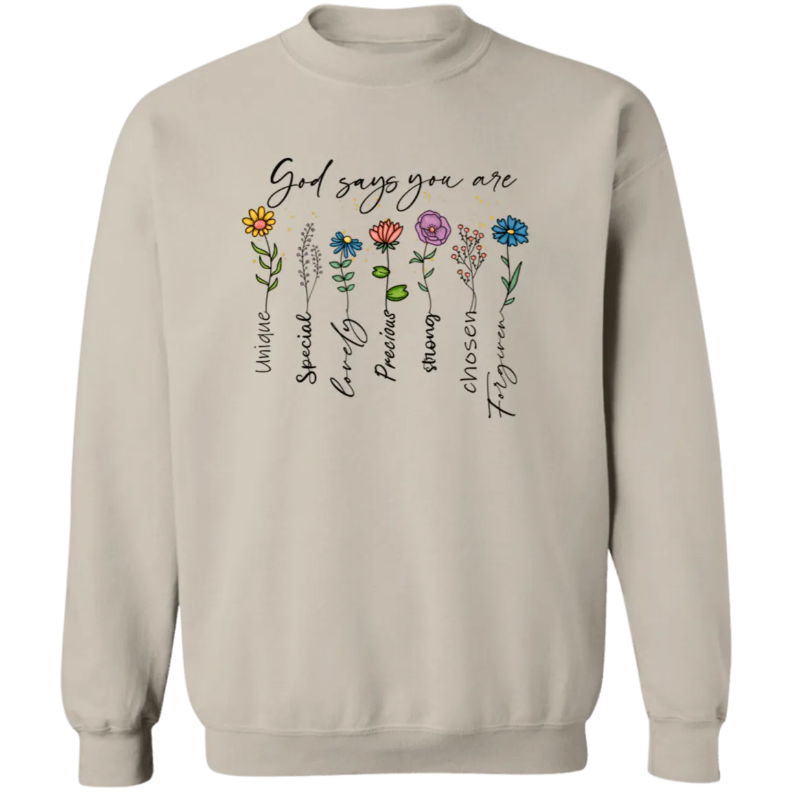 God Says You Crewneck Pullover Sweatshirt