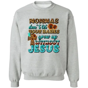 Grow up without Jesus Unisex Crewneck Pullover Sweatshirt