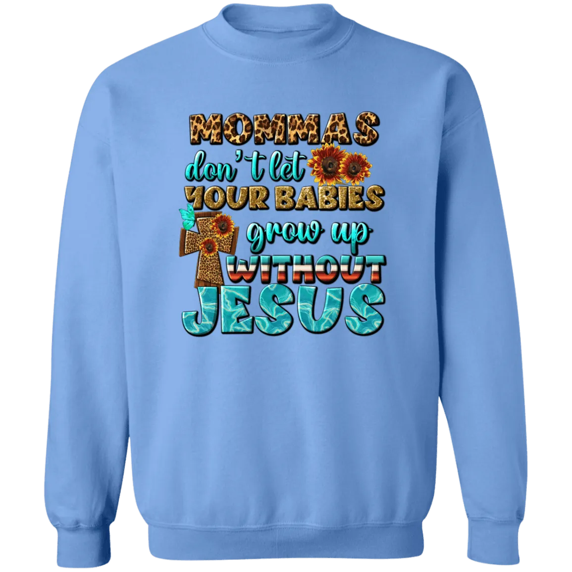 Grow up without Jesus Unisex Crewneck Pullover Sweatshirt