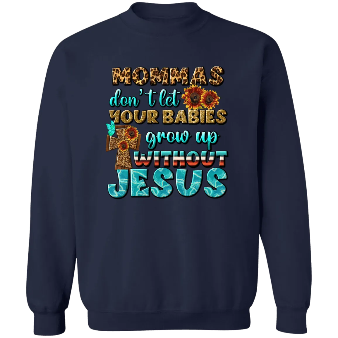 Grow up without Jesus Unisex Crewneck Pullover Sweatshirt