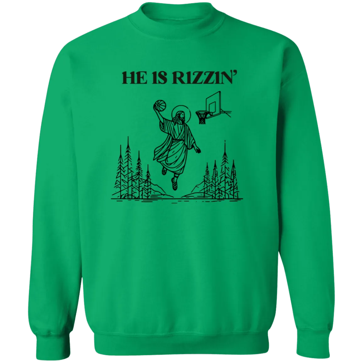 He is Rizzin Crewneck Sweatshirt