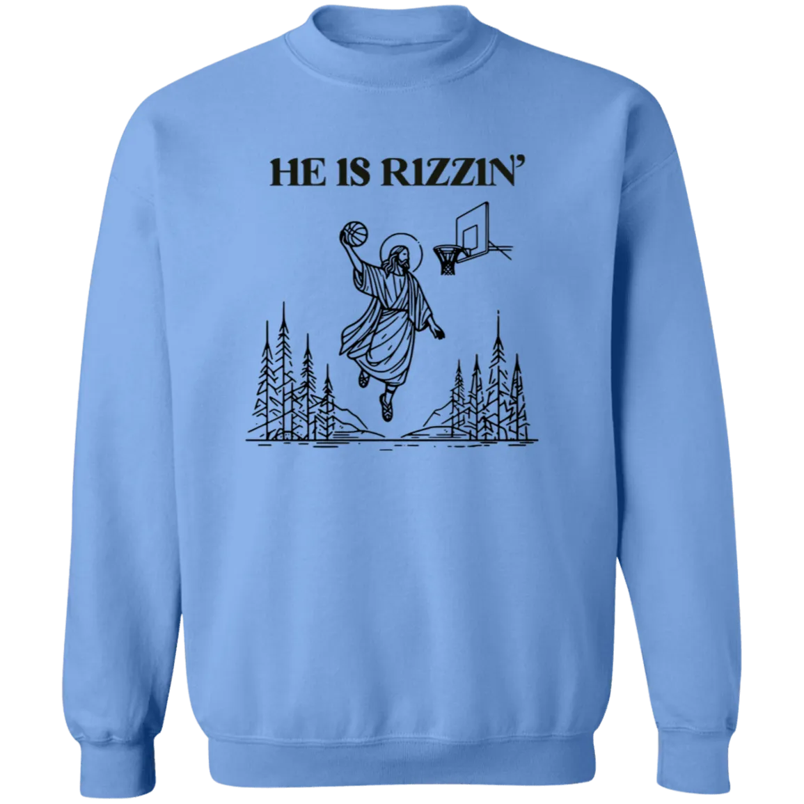 He is Rizzin Crewneck Sweatshirt