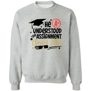 He Understood The Assignment Crewneck Pullover Sweatshirt