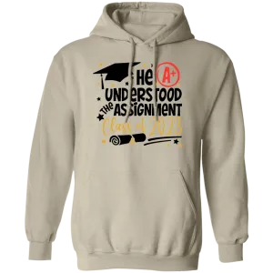 He Understood The Assignment Pullover Hoodie