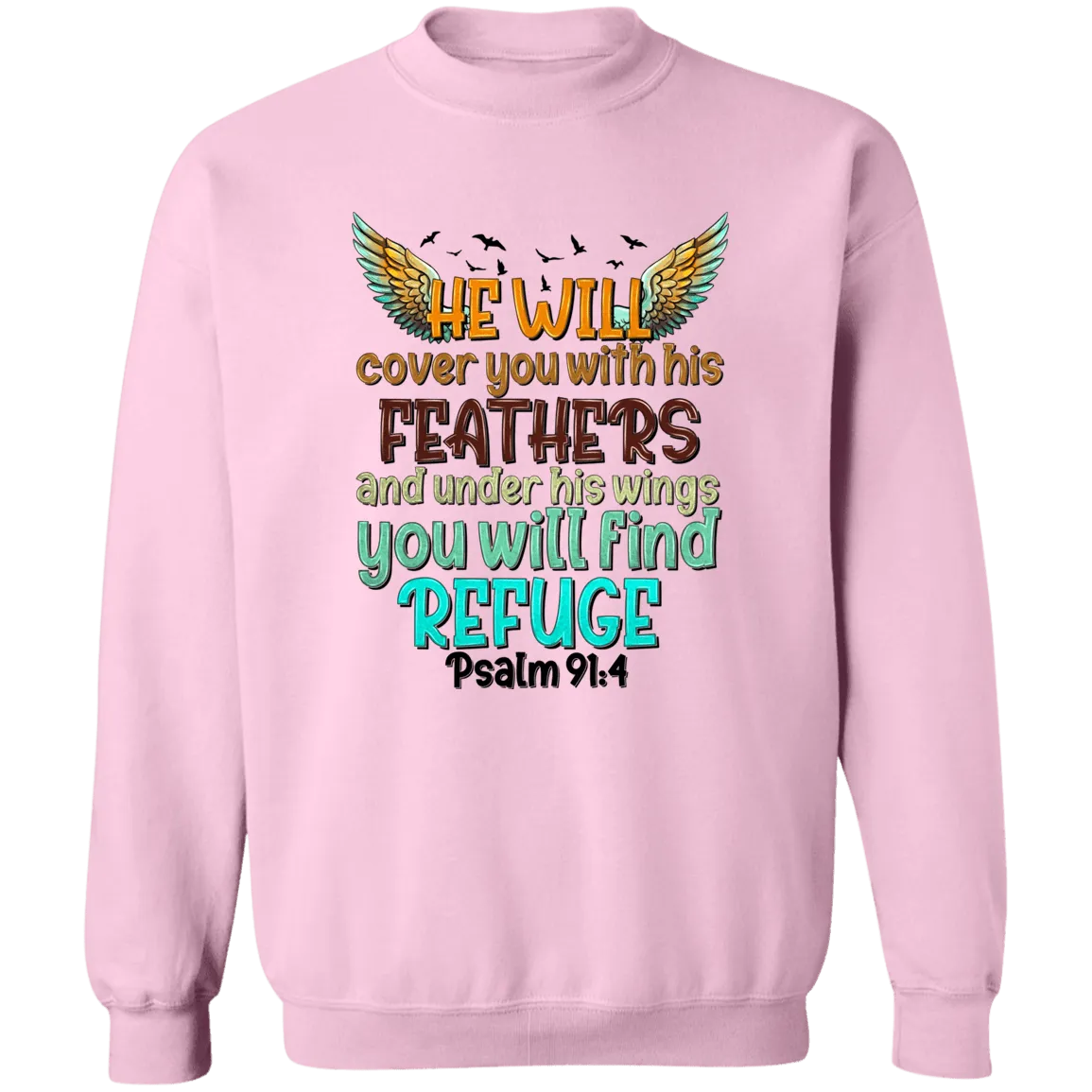 He will cover you Unisex Crewneck Pullover Sweatshirt